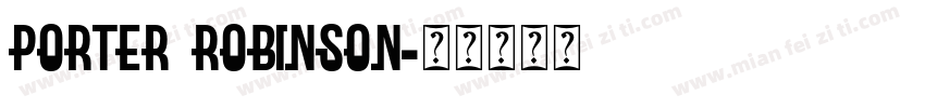 porter Robinson字体转换